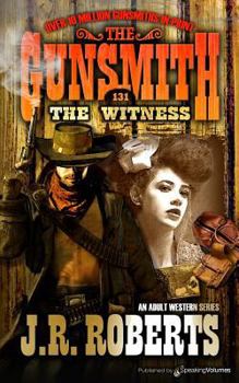 The Witness - Book #131 of the Gunsmith