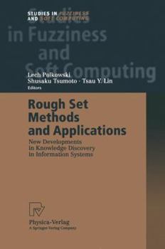 Paperback Rough Set Methods and Applications: New Developments in Knowledge Discovery in Information Systems Book
