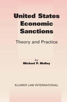 Hardcover United States Economic Sanctions: Theory and Practice Book