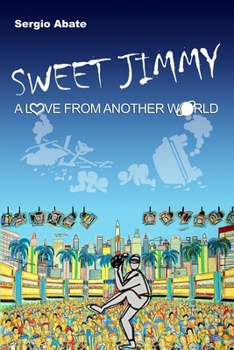 Paperback Sweet Jimmy: A love from another world Book