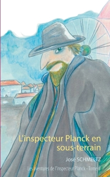 Paperback L'inspecteur Planck en sous-terrain [French] Book