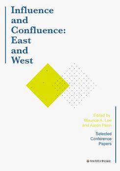 Paperback Influence and Confluence: East and West: A Global Anthology on the Short Story Book