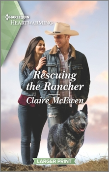 Rescuing the Rancher - Book #4 of the Heroes of Shelter Creek