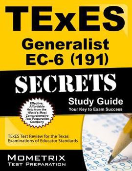 Paperback TExES Generalist Ec-6 (191) Secrets Study Guide: TExES Test Review for the Texas Examinations of Educator Standards Book