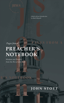 Paperback Pages from a Preacher's Notebook: Wisdom and Prayers from the Pen of John Stott Book