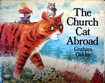 The Church Cat Abroad - Book #2 of the Church Mice