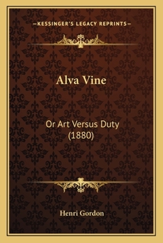 Paperback Alva Vine: Or Art Versus Duty (1880) Book