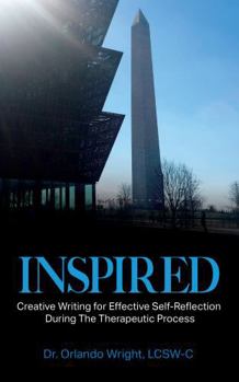 Paperback InSpired: Creative Writing for Effective Self-Reflection During the Therapeutic Processs Book
