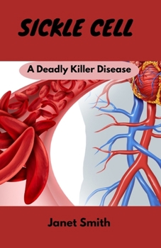 Paperback Sickle Cell: A Deadly Killer Disease Book