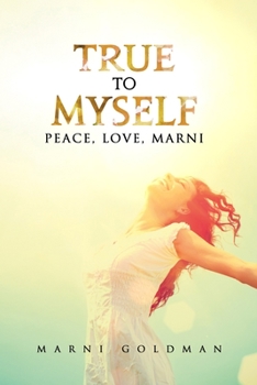 Paperback True To Myself: Peace, Love, Marni Book