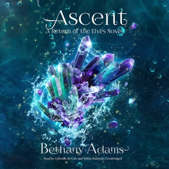 Ascent - Book #7 of the Return of the Elves