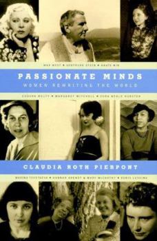 Hardcover Passionate Minds: Women Rewriting the World Book