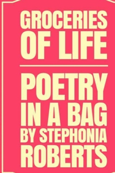Paperback Groceries of Life: Poetry in a Bag Book