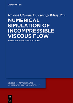 Hardcover Numerical Simulation of Incompressible Viscous Flow: Methods and Applications Book