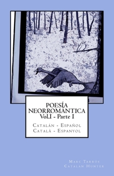 Paperback Poesía Neorromántica Vol.I - Parte I. Catalán - Español / Català - Espanyol: Catalan Hunter [Spanish] Book