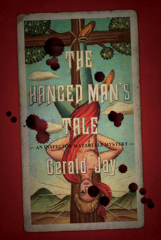 Hardcover The Hanged Man's Tale: An Inspector Mazarelle Mystery Book