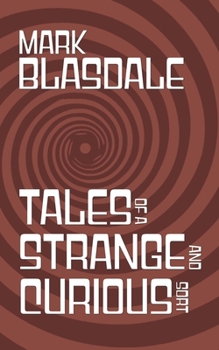 Paperback Tales of a Strange and Curious Sort Book