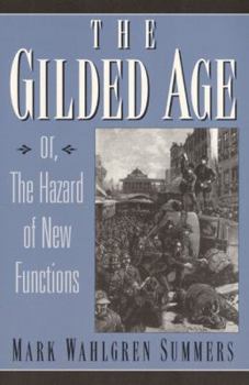 Paperback The Gilded Age: Or the Hazard of New Functions Book