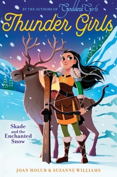 Skade and the Enchanted Snow - Book #4 of the Thunder Girls