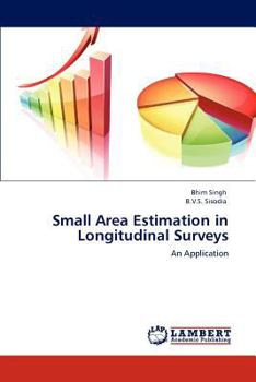 Paperback Small Area Estimation in Longitudinal Surveys Book