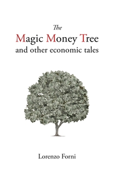 Paperback The Magic Money Tree and Other Economic Tales Book