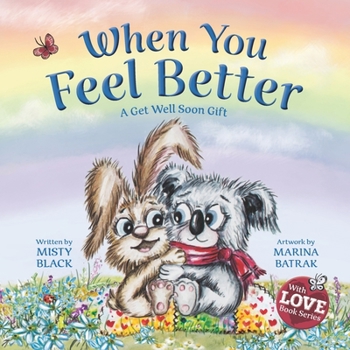 Paperback When You Feel Better: A Get Well Soon Gift Book