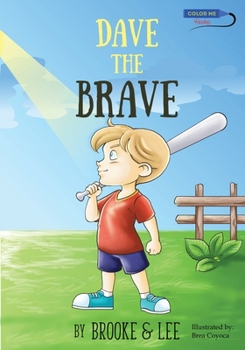 Paperback Dave the Brave: An Exciting Story about Believing in Yourself Book