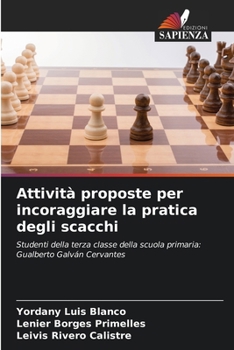 Paperback Attività proposte per incoraggiare la pratica degli scacchi [Italian] Book