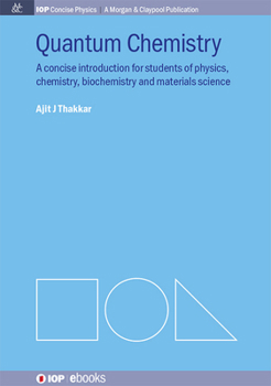 Hardcover Quantum Chemistry: A Concise Introduction Book