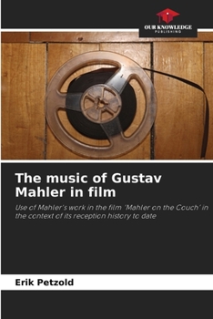 The music of Gustav Mahler in film
