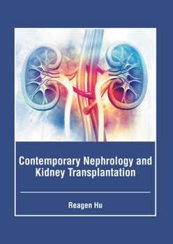 Hardcover Contemporary Nephrology and Kidney Transplantation Book