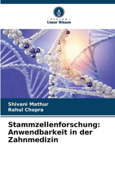 Paperback Stammzellenforschung: Anwendbarkeit in der Zahnmedizin [German] Book