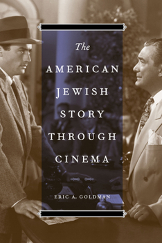 Hardcover The American Jewish Story Through Cinema Book