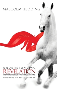 Paperback Understanding Revelation: Preparing Believers for Their Coming King Book