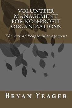 Paperback Volunteer Management for Non-Profit Organizations: The Art of People Management Book