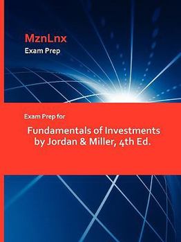 Paperback Exam Prep for Fundamentals of Investments by Jordan & Miller, 4th Ed. Book