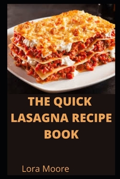 Paperback The Quick Lasagna Recipe Book