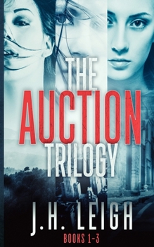 Paperback The Auction Trilogy: A Gripping, Twisted 3-Book Suspense Collection Book