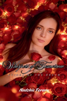 Paperback Whispers of Tomorrow Guided by the Dream Book