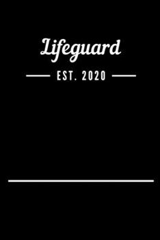 Lifeguard EST. 2020: Blank Lined Notebook Journal