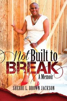 Paperback Not Built to Break: A Memoir Book
