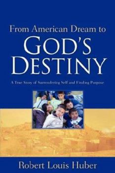 From American Dream to God's Destiny