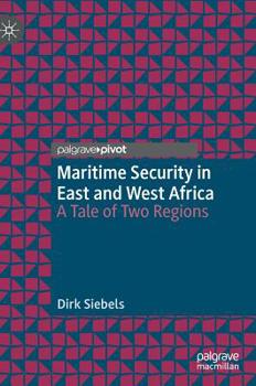 Hardcover Maritime Security in East and West Africa: A Tale of Two Regions Book
