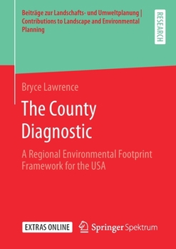 Paperback The County Diagnostic: A Regional Environmental Footprint Framework for the USA Book