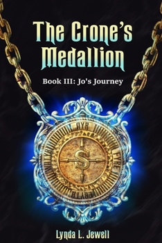 Paperback The Crone's Medallion: Jo's Journey Book