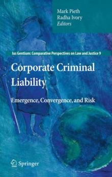 Hardcover Corporate Criminal Liability: Emergence, Convergence, and Risk Book