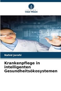 Paperback Krankenpflege in intelligenten Gesundheitsökosystemen [German] Book
