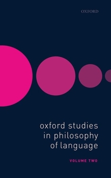 Hardcover Oxford Studies in Philosophy of Language Volume 2 Book