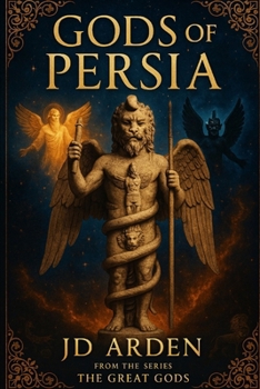 Gods of Persia (THE GREAT GODS)