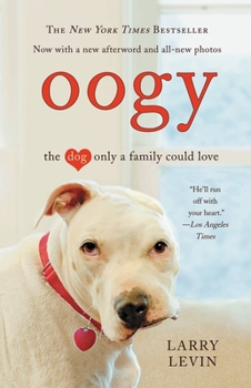 Paperback Oogy: The Dog Only a Family Could Love Book